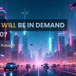 What Will Be in Demand in 2030