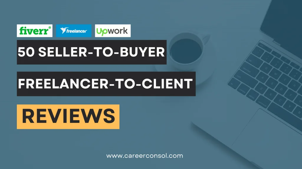 Seller reviews to Buyer | Freelancer positive reviews to Clients |